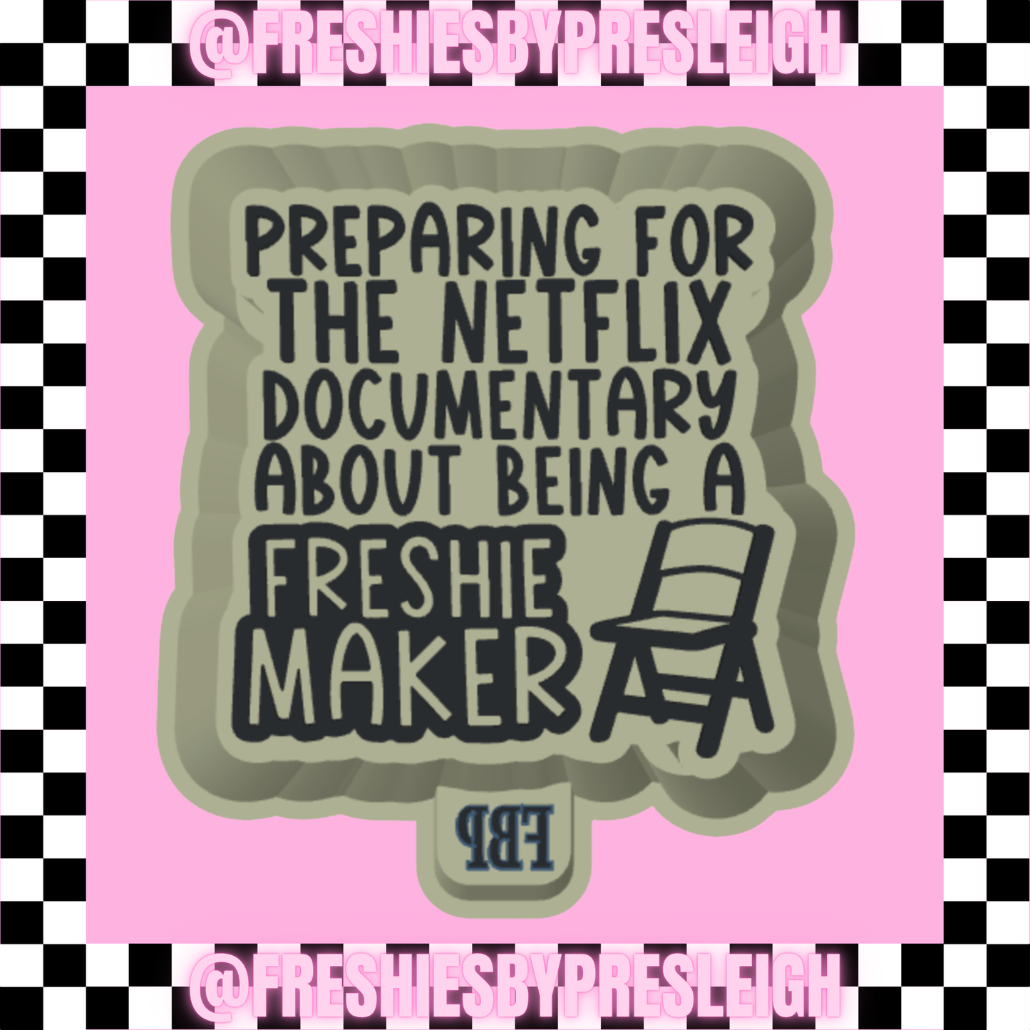 Preparing For The Documentary Of Being A Freshie Maker Freshie Mold