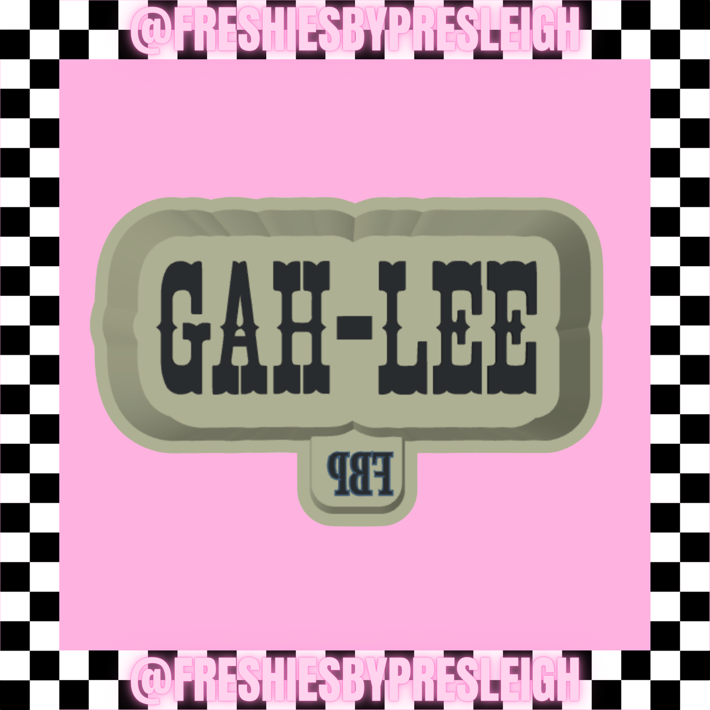 Gah-Lee Freshie Mold