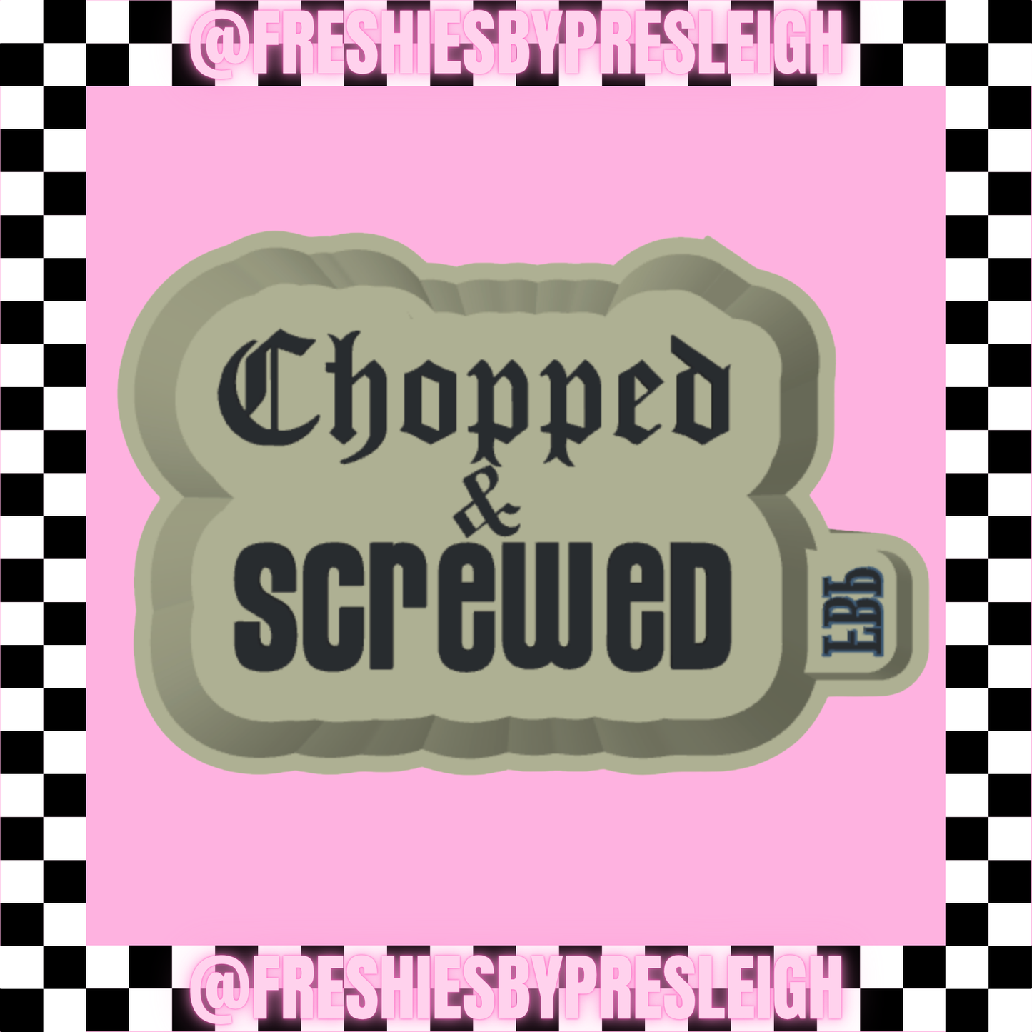Chopped & Screwed Freshie Mold