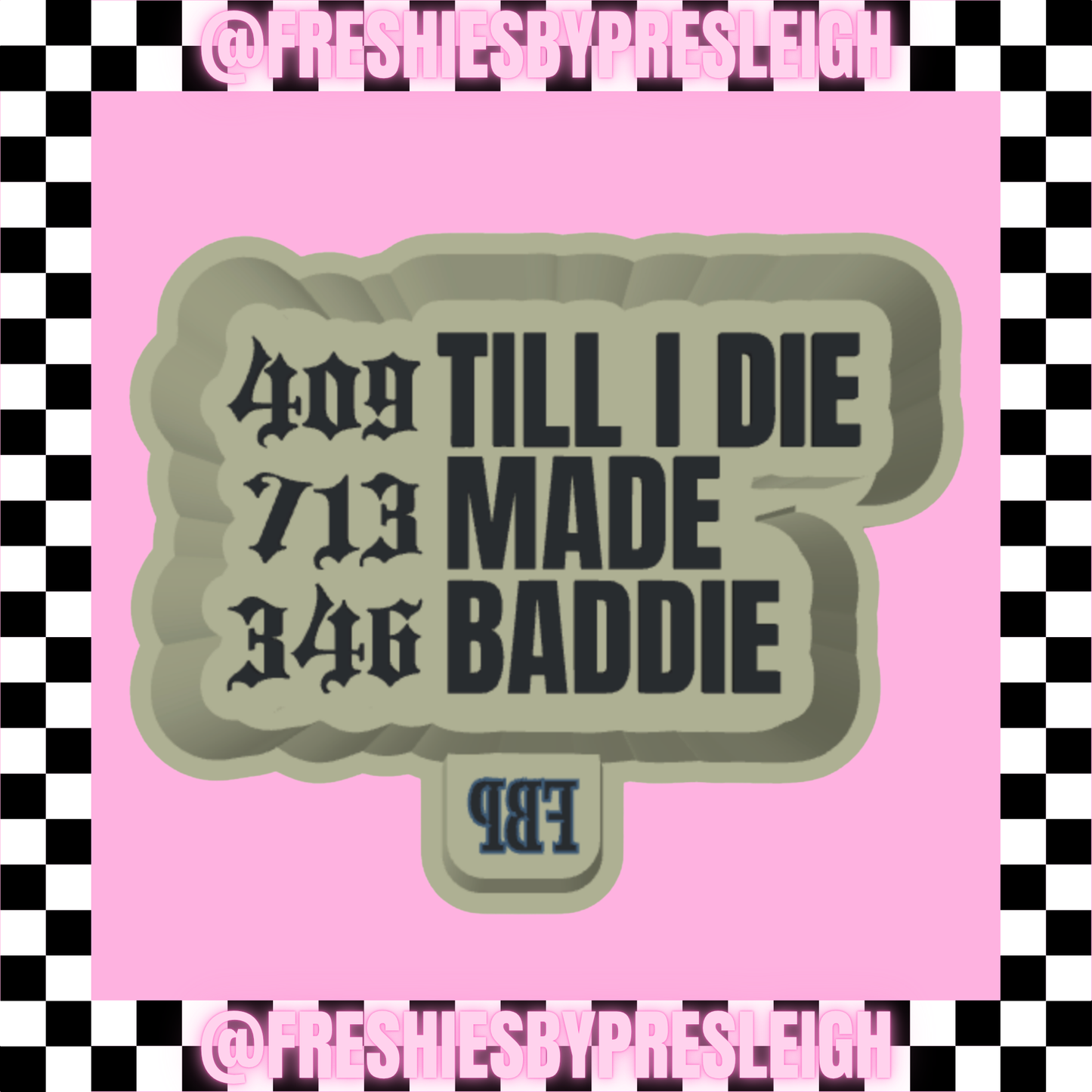 713 Made Freshie Mold