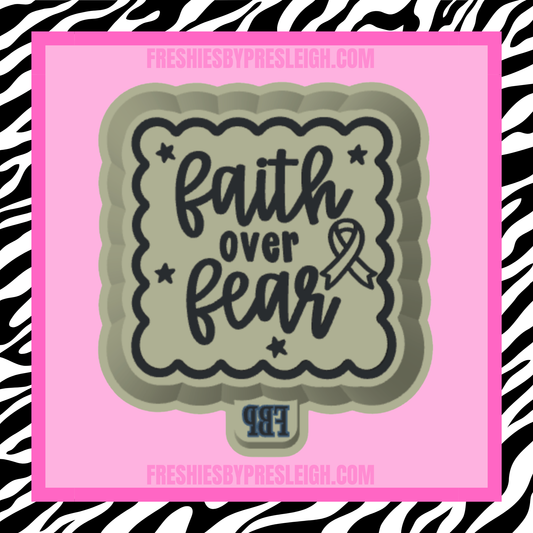 Faith Over Fear Stamp Freshie Mold