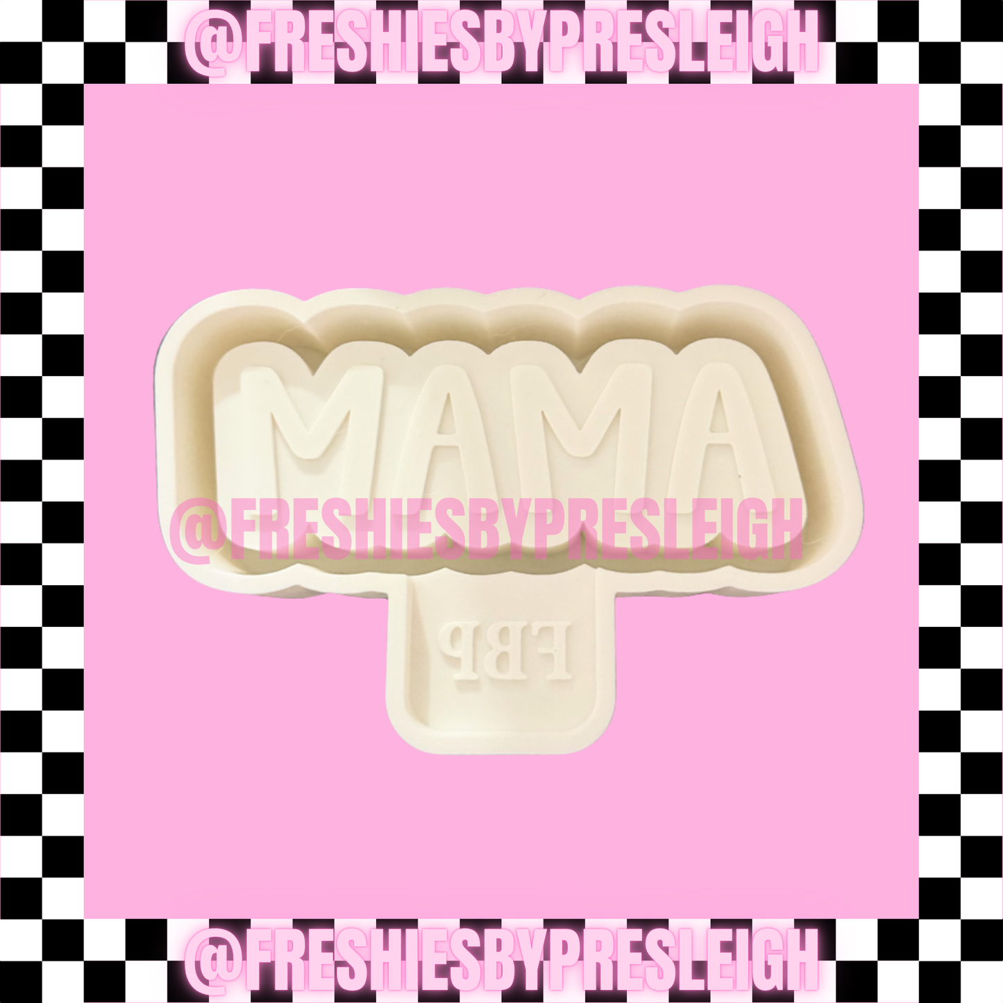 Mama Freshie Mold