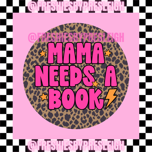 Mama Needs A Book Freshie Card Stock
