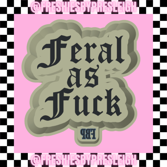 Feral As F Freshie Mold