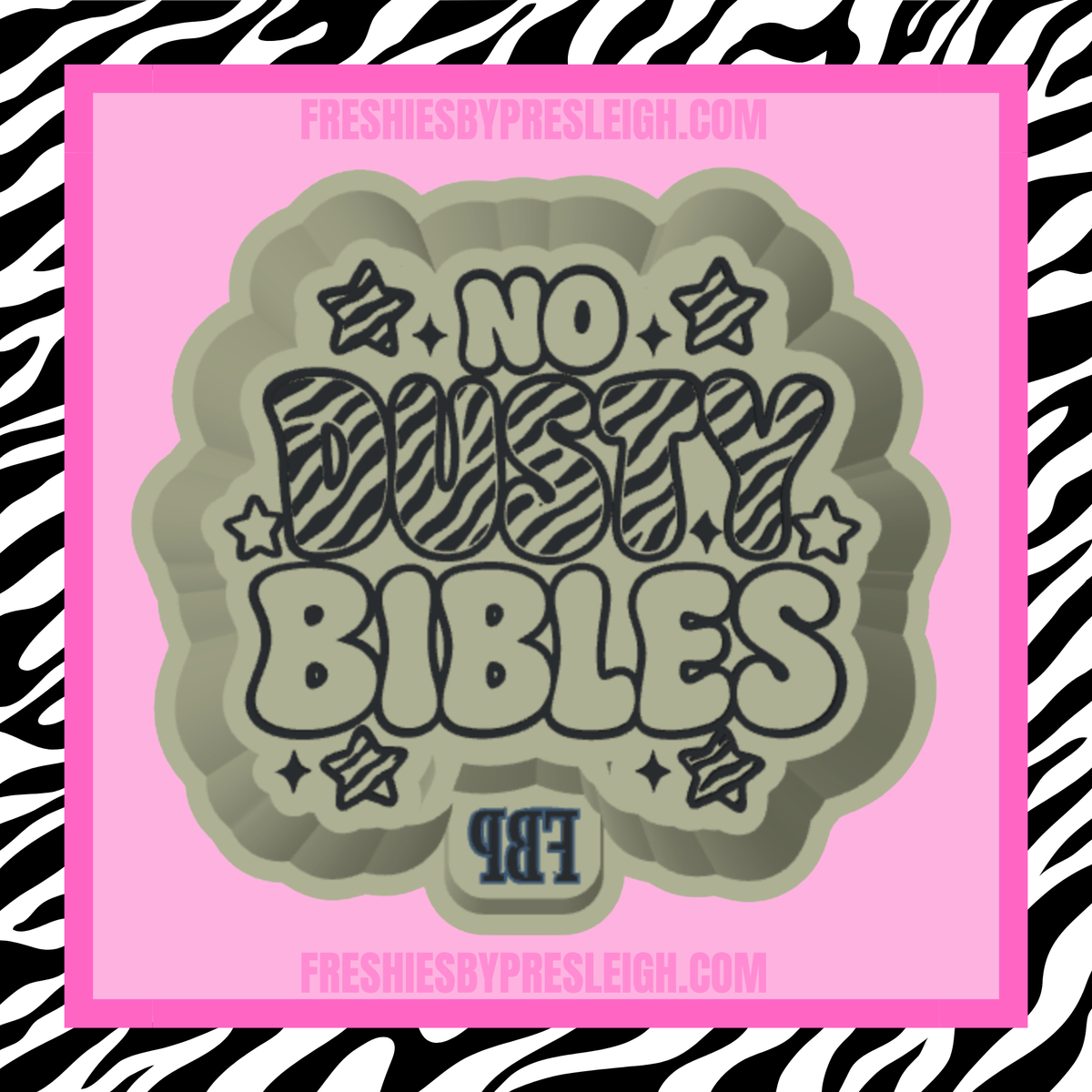 No Dusty Bibles Freshie Mold