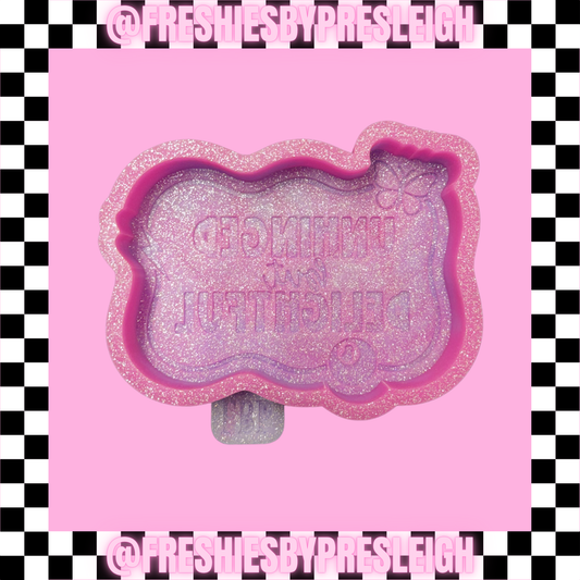 Unhinged But Delightful Freshie Mold