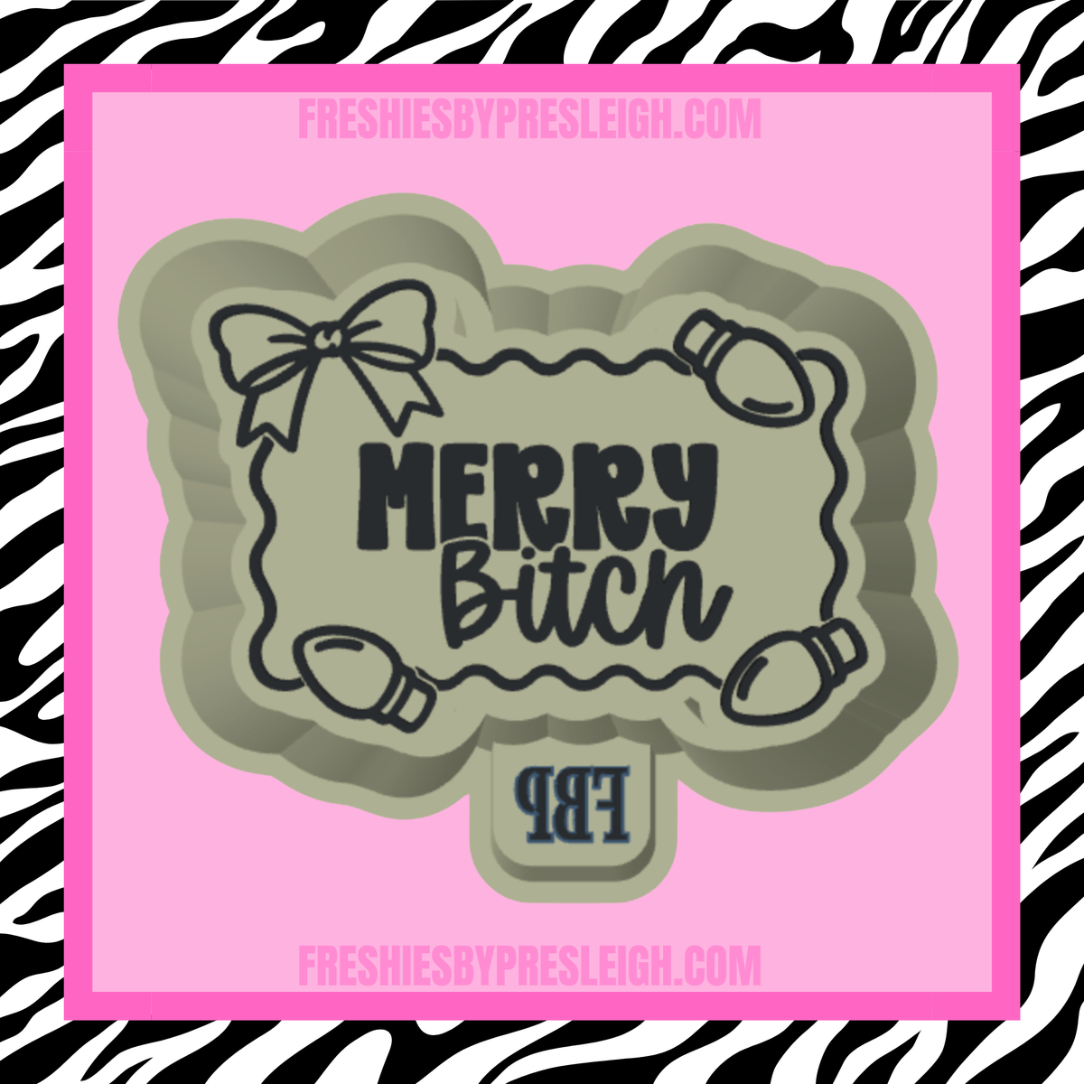 Merry B Freshie Mold