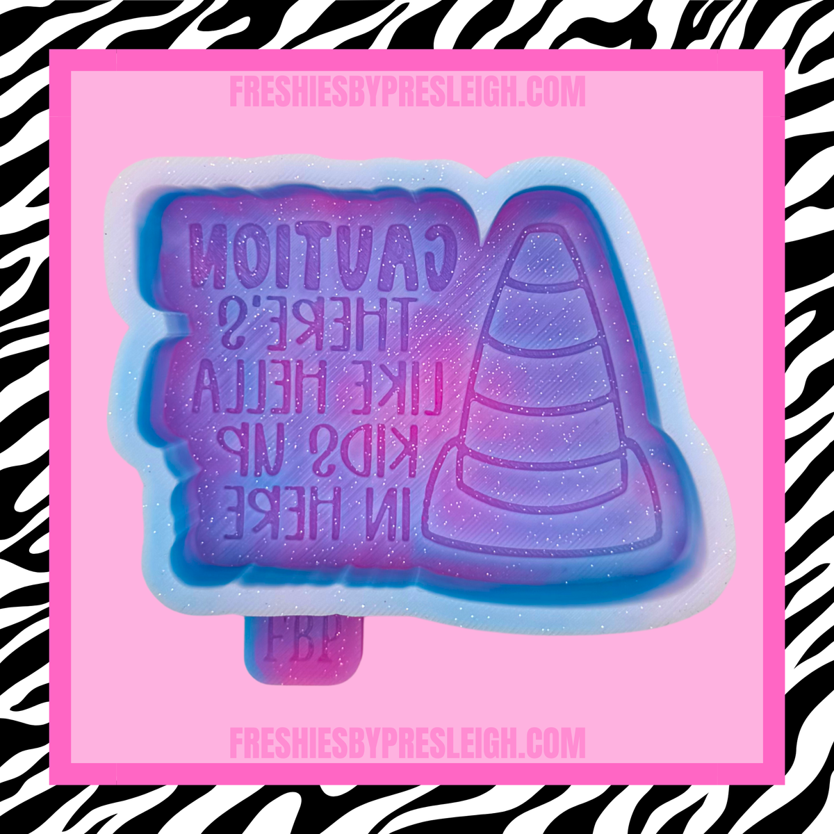 Caution Hella Kids Freshie Mold