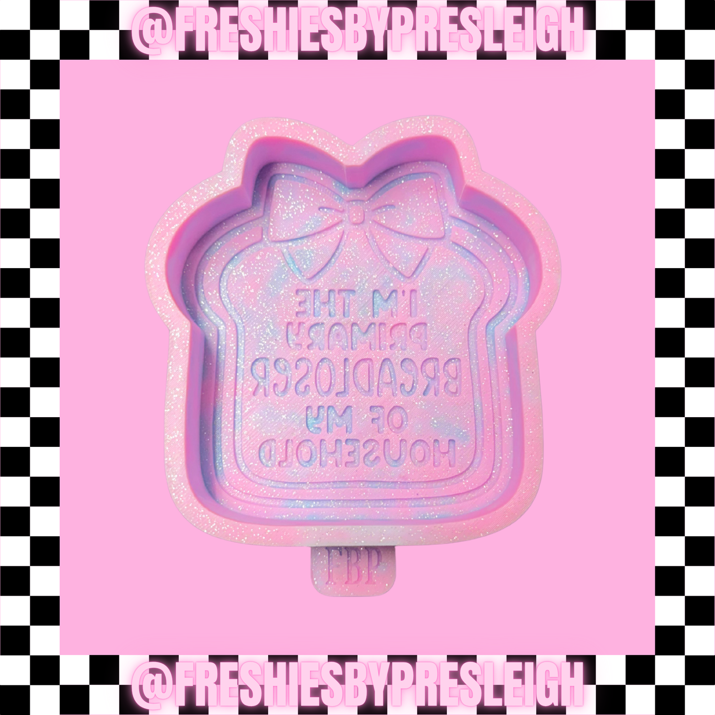Breadloser Freshie Mold