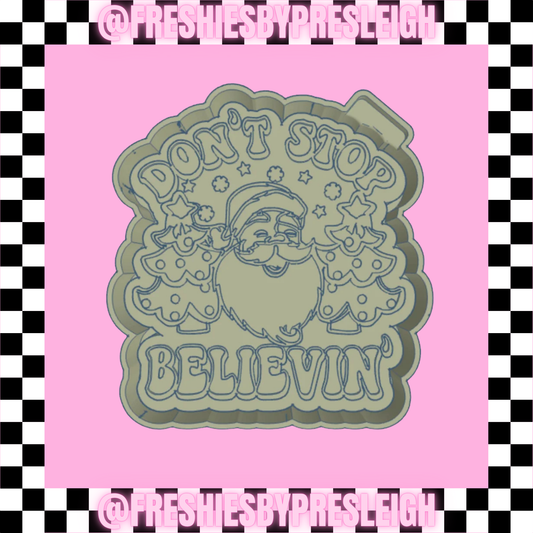 Don't Stop Believin' Freshie Mold
