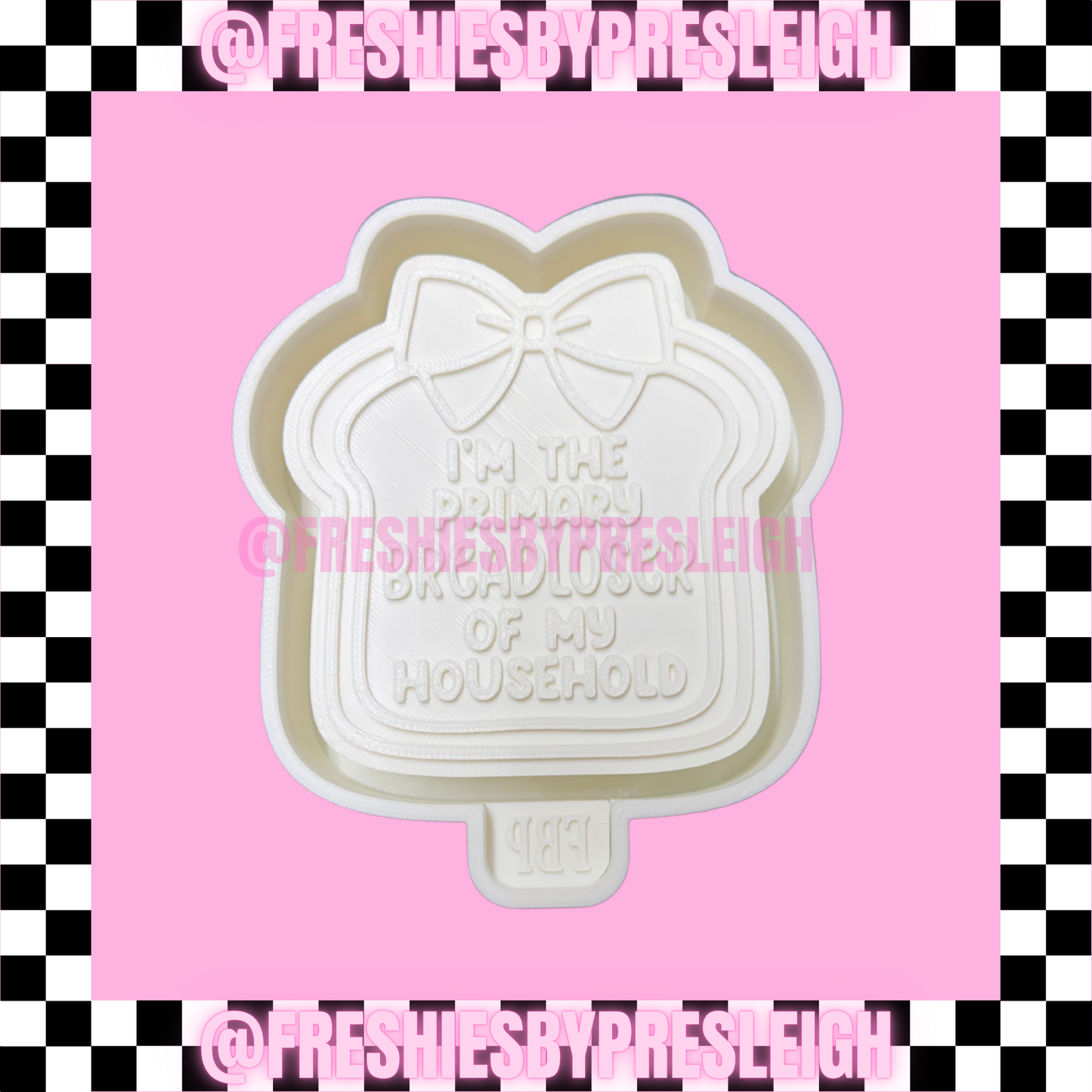 Breadloser Freshie Mold