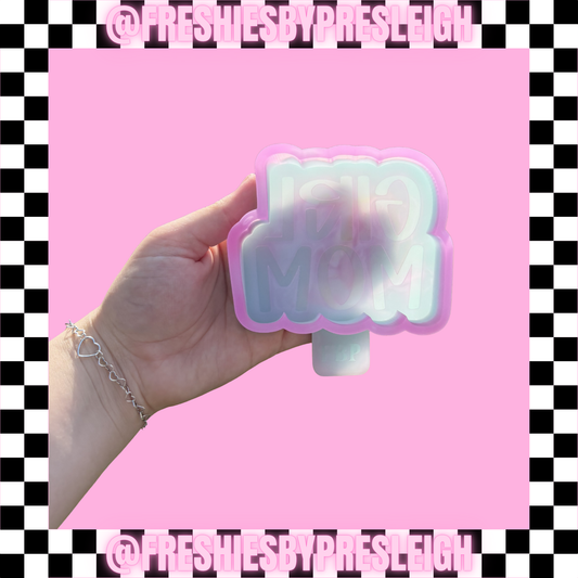 Girl Mom Freshie Mold