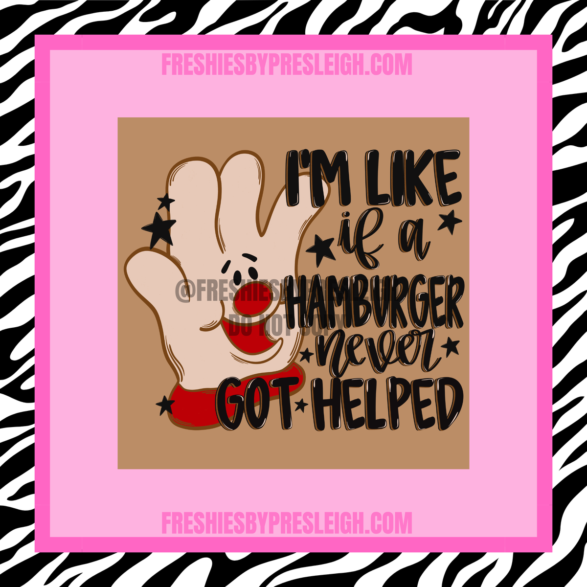 I'm Like If A Hamburger Never Got Helped Freshie Cardstock