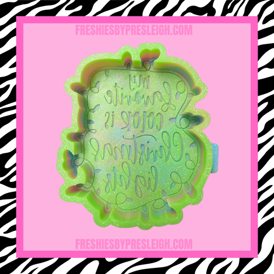 My Fav Color Is Christmas Lights Freshie Mold